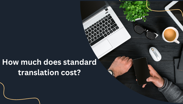 How-much-does-standard-translation-cost